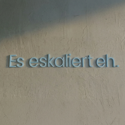 WANDSTARK – Spruchset „Es eskaliert eh.“