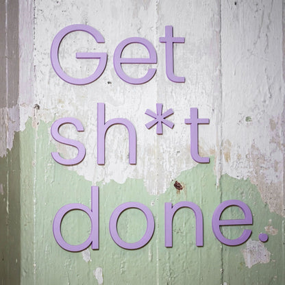 WANDSTARK – Spruchset „Get sh*t done.“